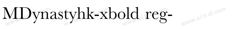 MDynastyhk-xbold reg字体转换